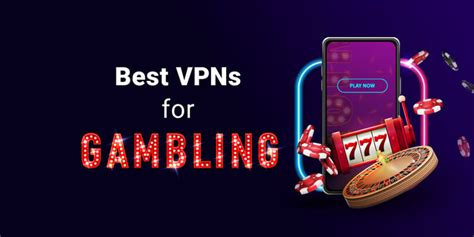 best vpns for gambling